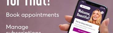 We've got an app for that! Book appointments, manage subscriptions, unlock exlcusive savings. Download Now